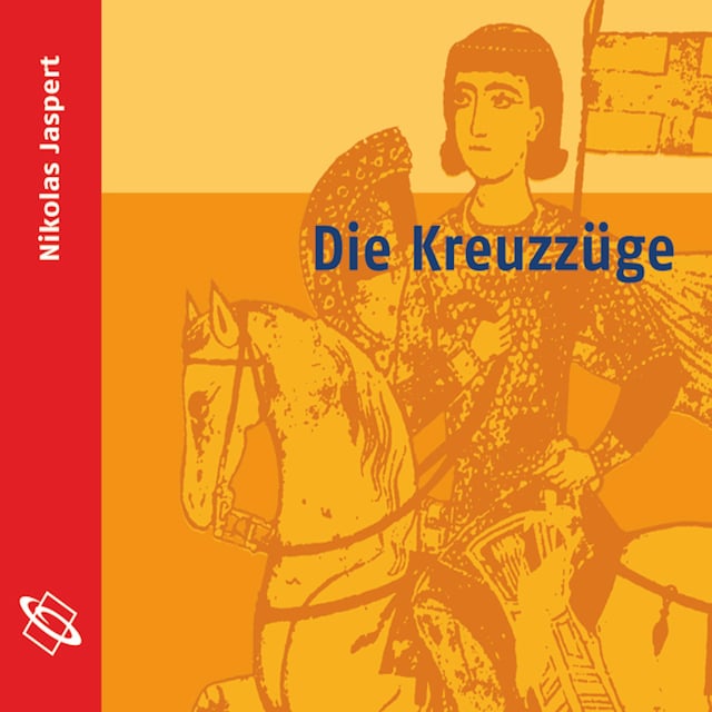 Book cover for Die Kreuzzüge (Ungekürzt)