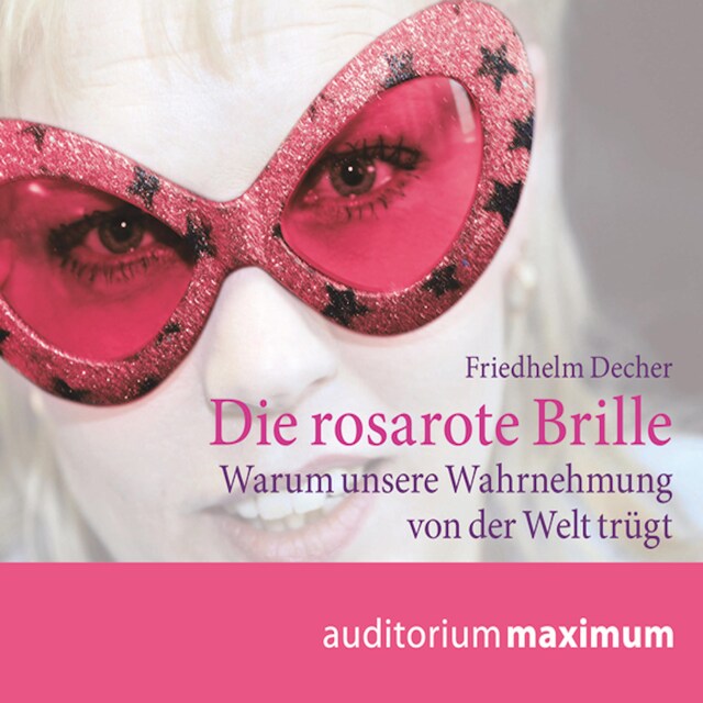 Book cover for Die rosarote Brille (Ungekürzt)