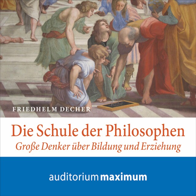 Couverture de livre pour Die Schule der Philosophen (Ungekürzt)