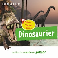 Dinosaurier (Ungekürzt)