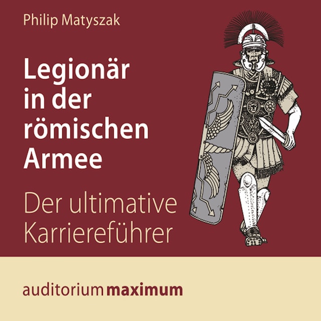 Couverture de livre pour Legionär in der römischen Armee (Ungekürzt)
