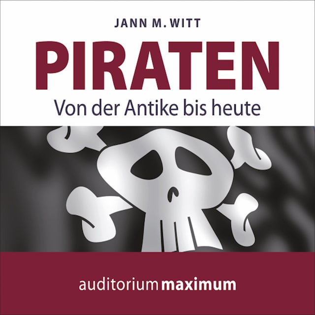 Book cover for Piraten - Von der Antike bis heute (Ungekürzt)