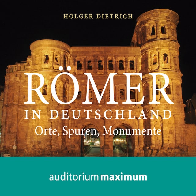 Book cover for Römer in Deutschland (Ungekürzt)