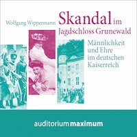 Skandal im Jagdschloss Grunewald (Ungekürzt)