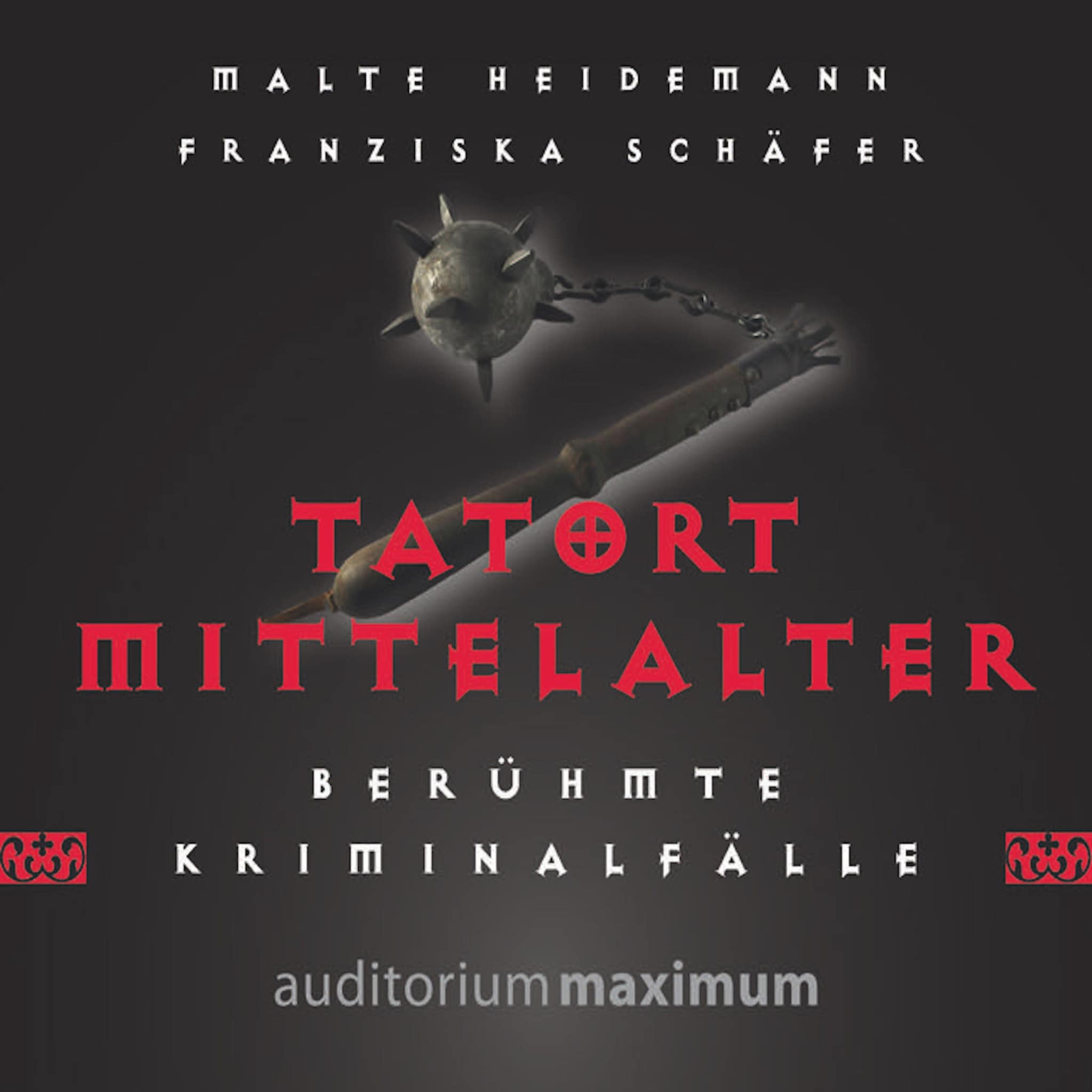 Tatort Mittelalter (Ungekürzt) ilmaiseksi