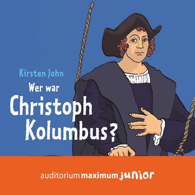 Book cover for Wer war Christoph Kolumbus? (Ungekürzt)