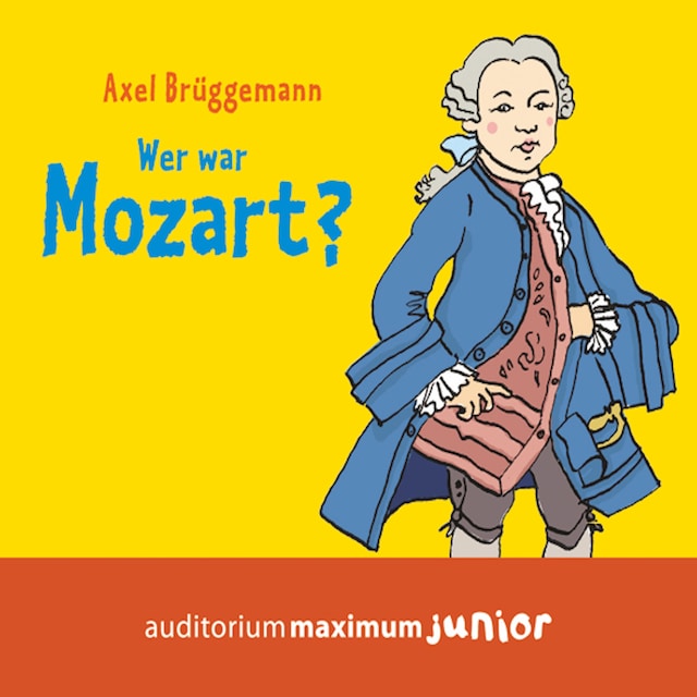 Kirjankansi teokselle Wer war Mozart? (Ungekürzt)