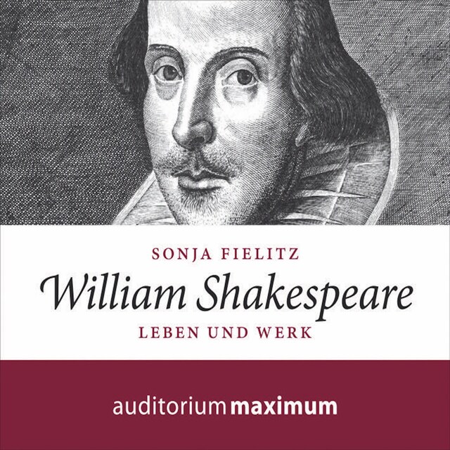 Kirjankansi teokselle William Shakespeare - Leben und Werk (Ungekürzt)