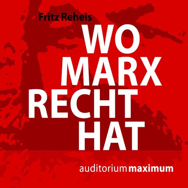 Portada de libro para Wo Marx Recht hat (Ungekürzt)
