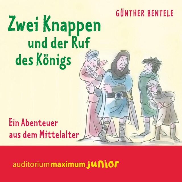 Book cover for Zwei Knappen und der Ruf des Königs - Ein Abenteuer aus dem Mittelalter