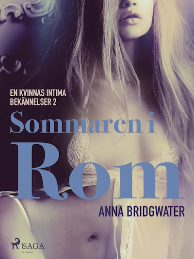 Sommaren i Rom - En kvinnas intima bekännelser 2