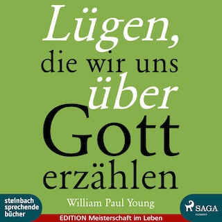 Lügen, die wir uns über Gott erzählen (Ungekürzt) als Hörbuch