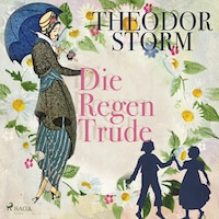 Die Regentrude (Ungekürzt)