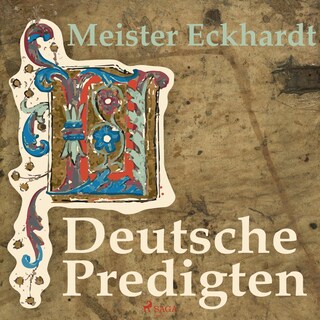 Deutsche Predigten (Ungekürzt) als Hörbuch