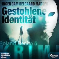 Gestohlene Identität - Rolando Benito 5 (Ungekürzt)