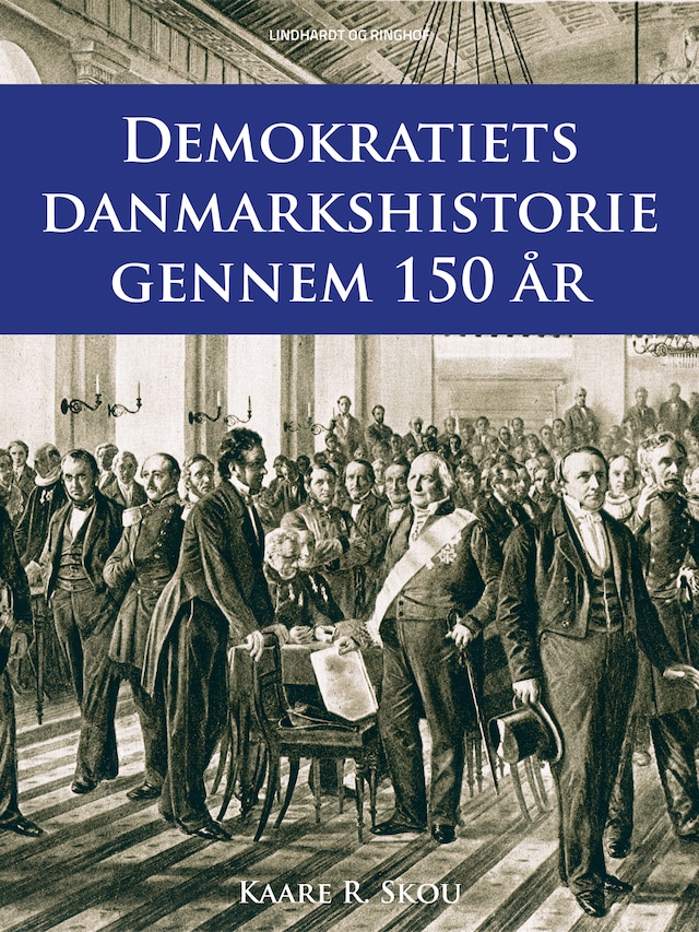 Boekomslag van Demokratiets danmarkshistorie gennem 150 år