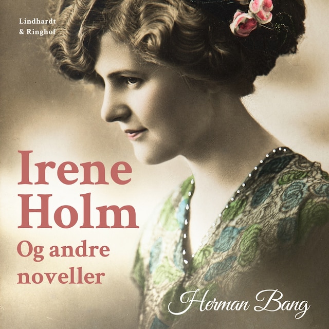 Couverture de livre pour Irene Holm og andre noveller