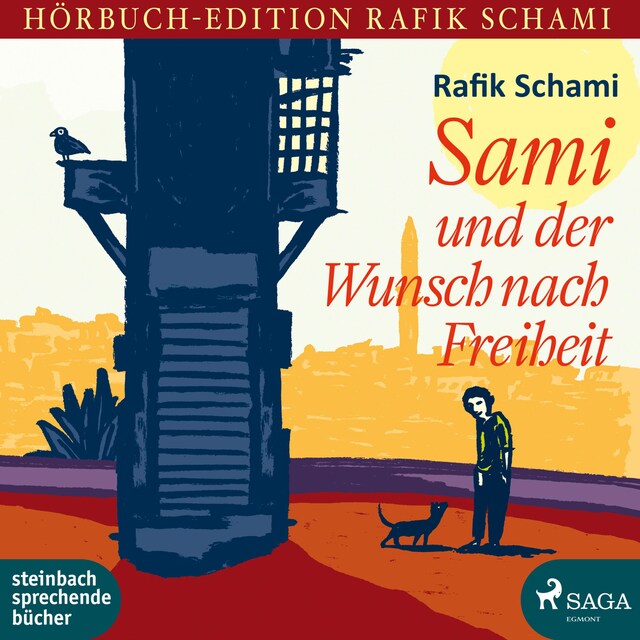Couverture de livre pour Sami und der Wunsch nach Freiheit (Ungekürzt)