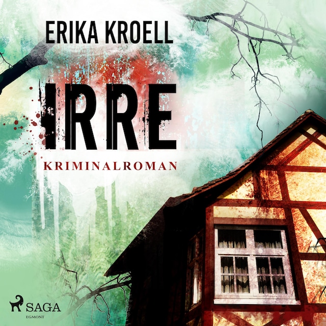 Book cover for Irre - Kriminalroman (Ungekürzt)