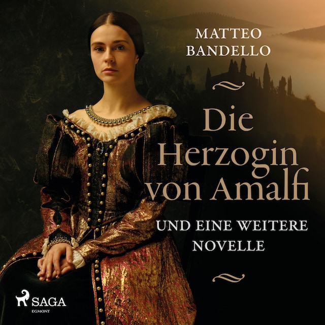 Die Herzogin von Amalfi und eine weitere Novelle (Ungekürzt)