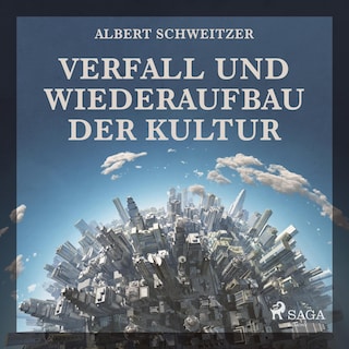 Verfall und Wiederaufbau der Kultur (Ungekürzt) als Hörbuch