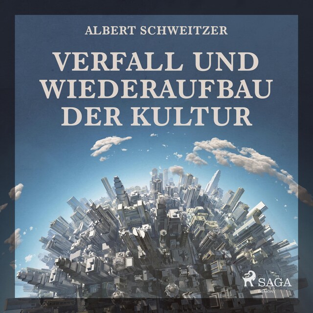 Copertina del libro per Verfall und Wiederaufbau der Kultur (Ungekürzt)