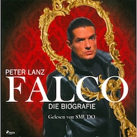 Falco - Die Biografie (Ungekürzt)