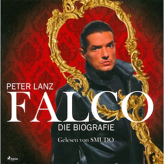Falco - Die Biografie (Ungekürzt) als Hörbuch