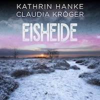 Eisheide (Katharina von Hagemann, Band 3)