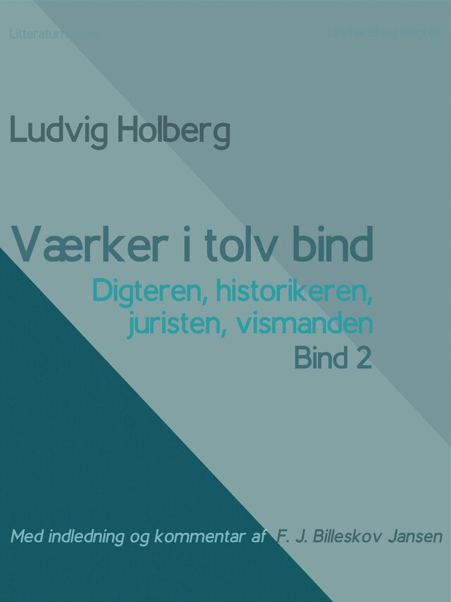 Copertina del libro per Værker i tolv bind 2. Digteren, historikeren, juristen, vismanden