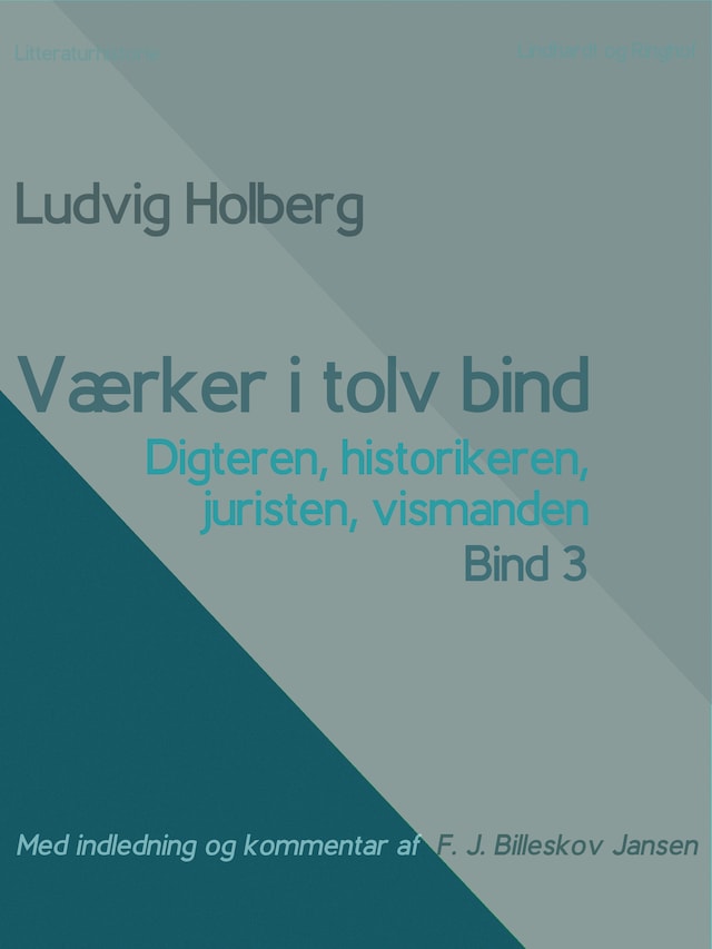Book cover for Værker i tolv bind 3. Digteren, historikeren, juristen, vismanden