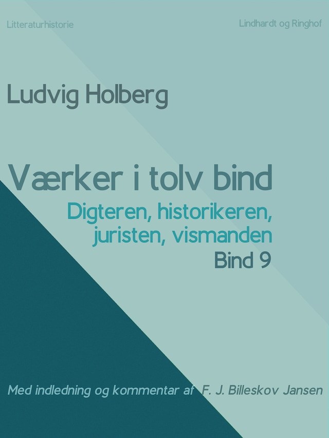 Okładka książki dla Værker i tolv bind 9. Digteren, historikeren, juristen, vismanden