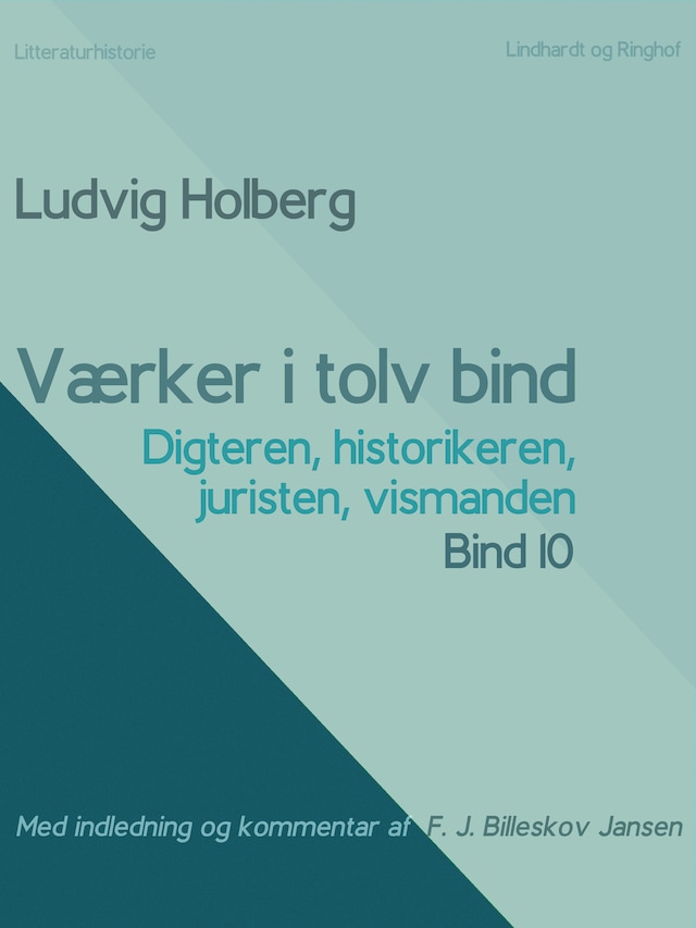 Okładka książki dla Værker i tolv bind 10. Digteren, historikeren, juristen, vismanden