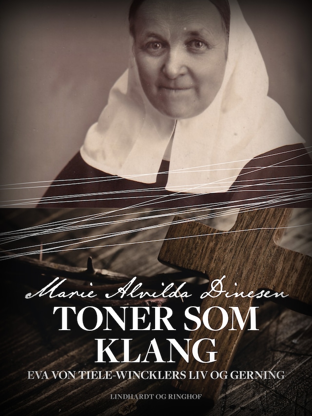 Boekomslag van Toner som klang - Eva von Tiele-Wincklers liv og gerning