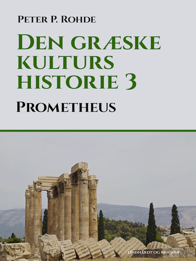 Book cover for Den græske kulturs historie 3: Prometheus