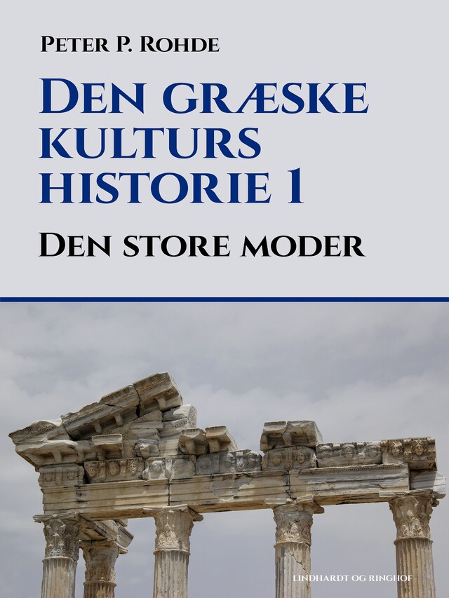 Copertina del libro per Den græske kulturs historie 1: Den store moder