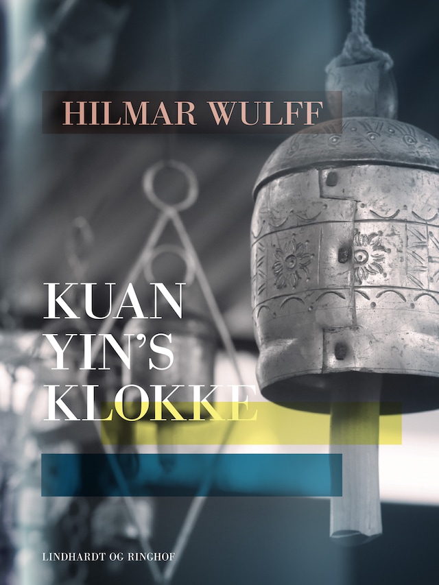 Bogomslag for Kuan Yin s klokke