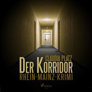Der Korridor - Rhein-Mainz-Krimi (Ungekürzt) als Hörbuch