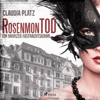 RosenmonTOD - Ein Mainzer Fastnachtskrimi (Ungekürzt) als Hörbuch