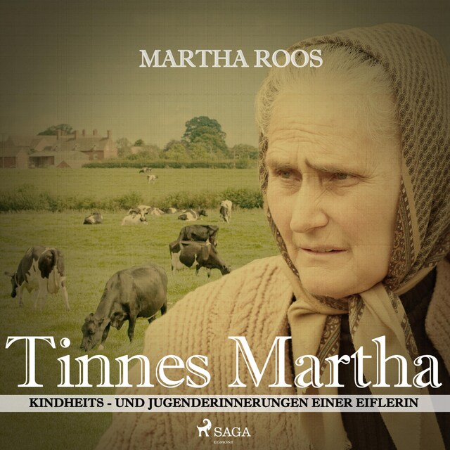 Buchcover für Tinnes Martha - Kindheits- und Jugenderinnerungen einer Eiflerin (Ungekürzt)