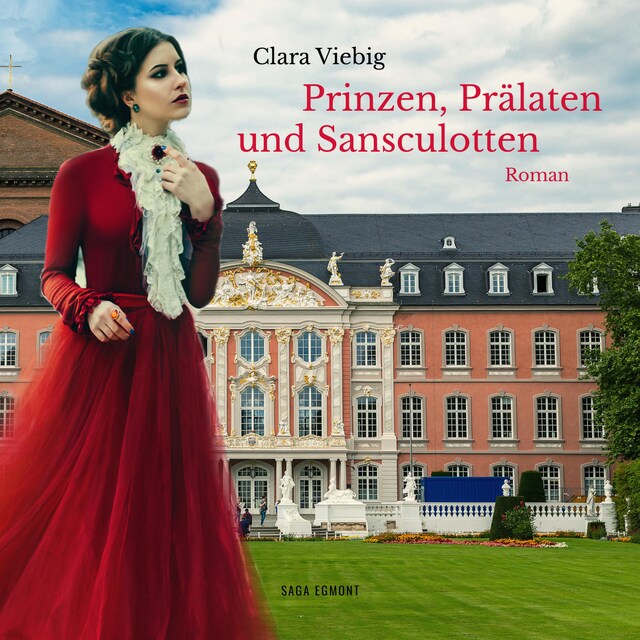 Book cover for Prinzen, Prälaten und Sansculotten - Der Untergang des Kurfürstentums Trier (Ungekürzt)