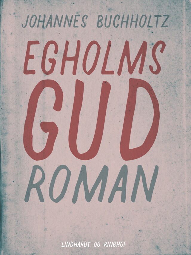 Book cover for Egholms Gud
