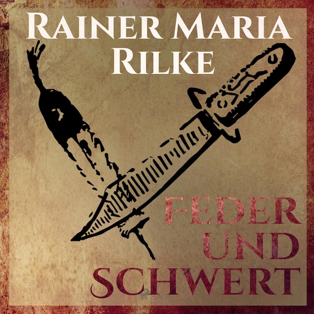 Bogomslag for Feder und Schwert - Die Erzählungen von Rainer Marie Rilke (Ungekürzt)