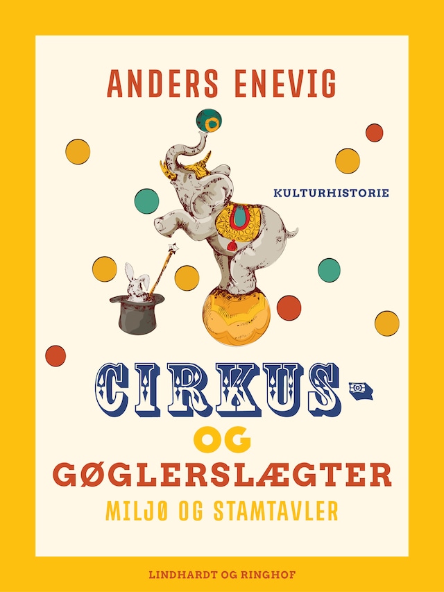 Book cover for Cirkus- og gøglerslægter. Miljø og stamtavler