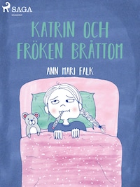 Katrin och Fröken Bråttom