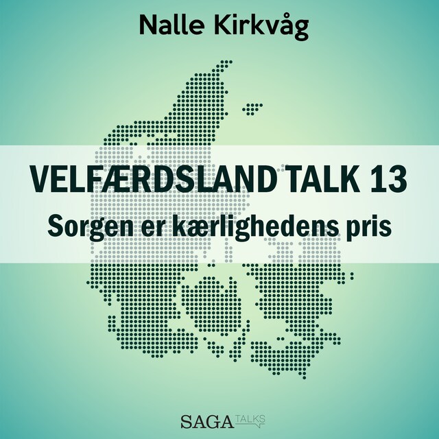 Bogomslag for Velfærdsland TALK #13 Sorgen er kærlighedens pris