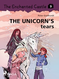 The Enchanted Castle 9 - The Unicorn s Tears
