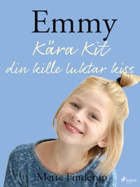 Emmy 8 - Kära Kit, din kille luktar kiss