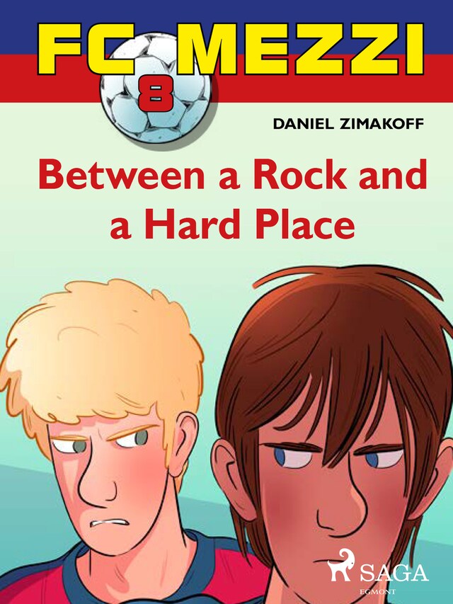 Buchcover für FC Mezzi 8: Between a Rock and a Hard Place