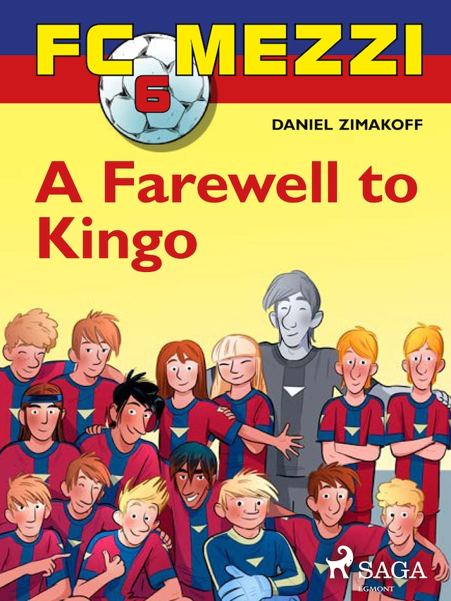 Kirjankansi teokselle FC Mezzi 6: A Farewell to Kingo